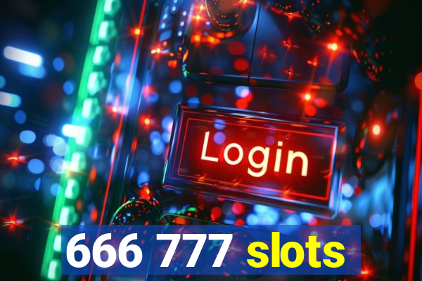 666 777 slots